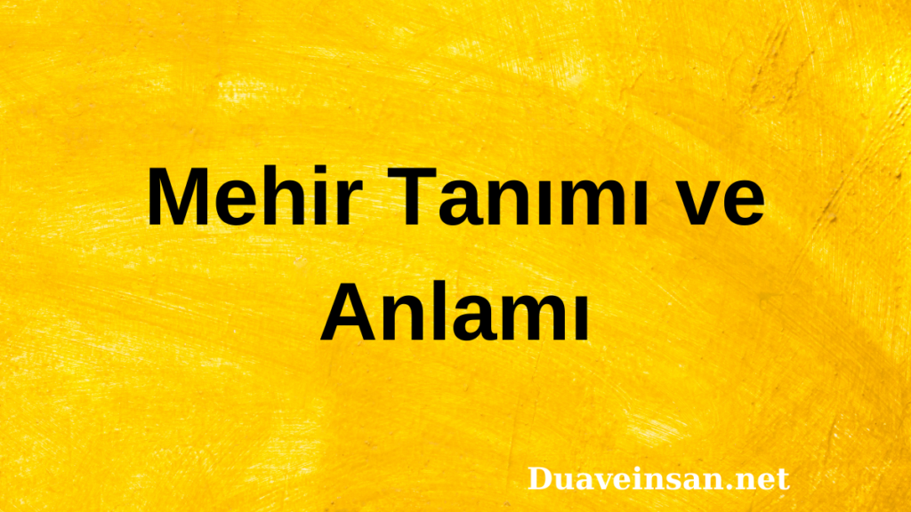 Mehir Tanımı ve Anlamı