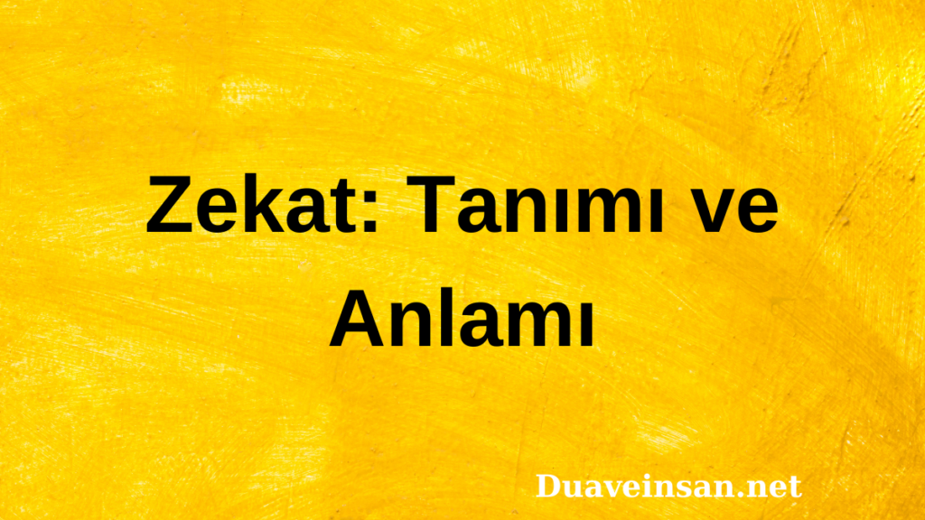 Zekat: Tanımı ve Anlamı