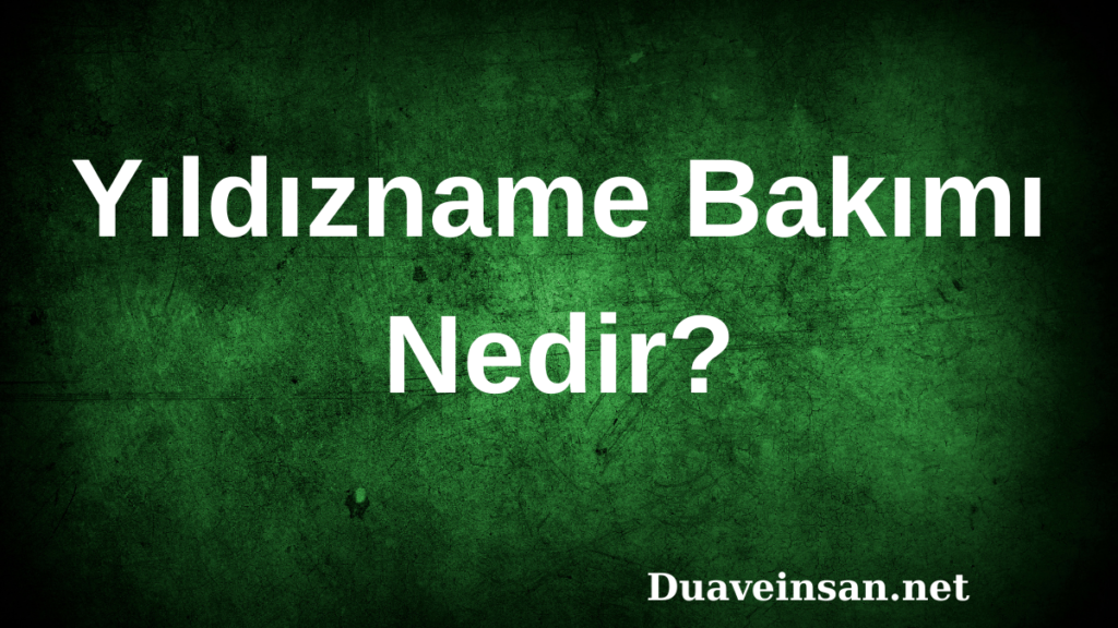 Yıldızname bakımı