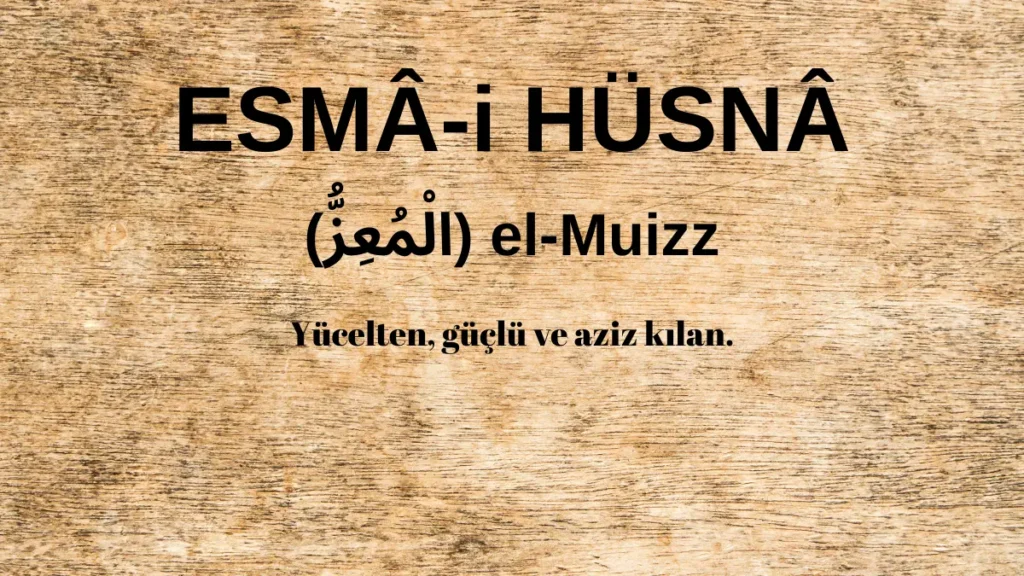 Esmaü’l Hüsna el-Muizz