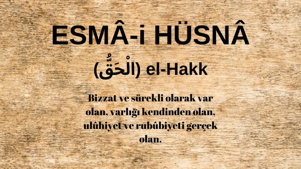 Esmaü’l Hüsna el-Hakk