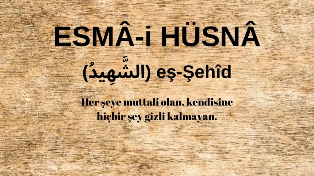 Esmaü’l Hüsna eş-Şehîd