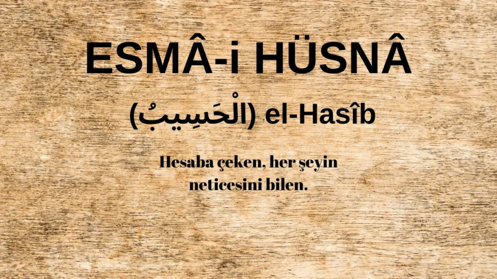 Esmaü’l Hüsna el-Hasîb