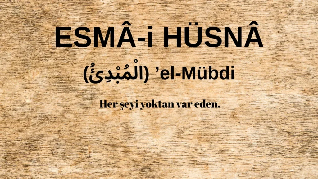 Esmaü’l Hüsna el-Mübdi