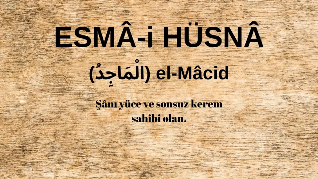 Esmaü’l Hüsna el-Mâcid