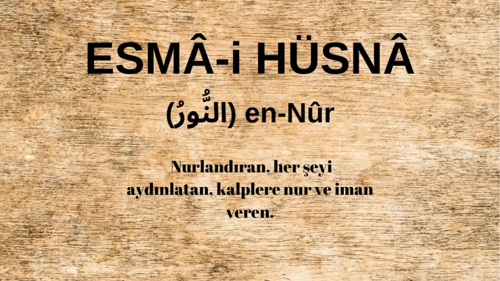 Esmaü’l Hüsna en-Nûr